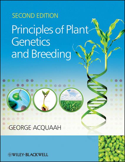 Principles of Plant Genetics and Breeding - George Acquaah - cover