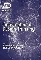 Computational Design Thinking - AD Reader - AM Menges - cover