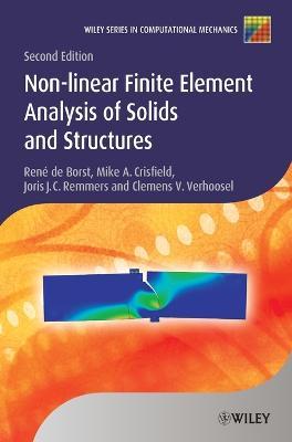 Nonlinear Finite Element Analysis of Solids and Structures - Rene de Borst,Mike A. Crisfield,Joris J. C. Remmers - cover