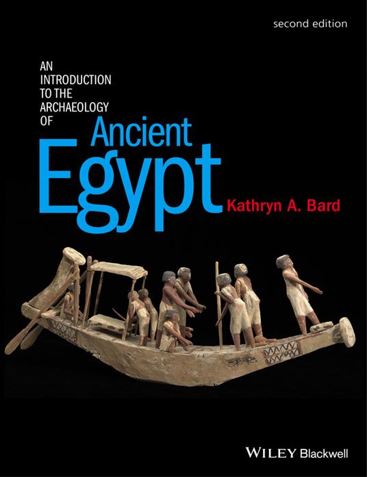 An Introduction to the Archaeology of Ancient Egypt - Kathryn A. Bard - cover