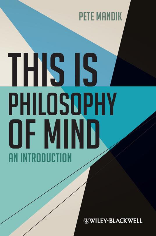 This is Philosophy of Mind – An Introduction - P Mandik - cover