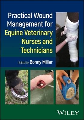 Practical Wound Management for Equine Veterinary Nurses and Technicians - cover