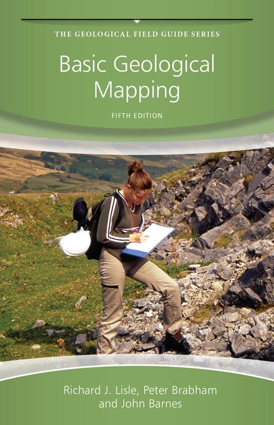 Basic Geological mapping, Fifth Edition - R Lisle - cover