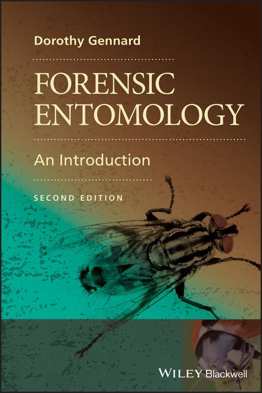 Forensic Entomology - An Introduction 2e - Dorothy Gennard - cover