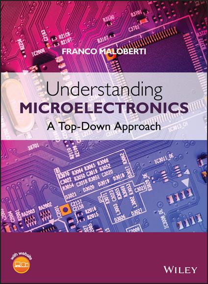 Understanding Microelectronics: A Top-Down Approach - Franco Maloberti - cover