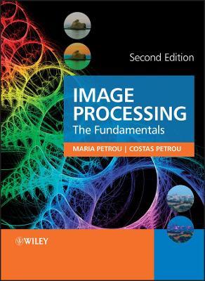 Image Processing: The Fundamentals - Maria M. P. Petrou,Costas Petrou - cover
