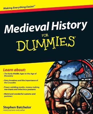 Medieval History For Dummies - Stephen Batchelor - cover