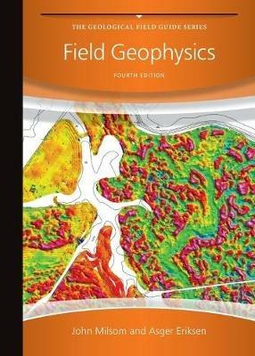 Field Geophysics 4e - J Milsom - cover