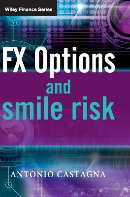 FX Options and Smile Risk - Antonio Castagna - cover