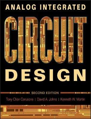 Analog Integrated Circuit Design - Tony Chan Carusone,David Johns,Kenneth Martin - cover
