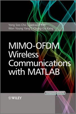 MIMO-OFDM Wireless Communications with MATLAB - Yong Soo Cho,Jaekwon Kim,Won Y. Yang - cover