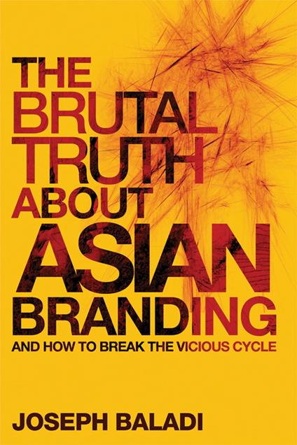 The Brutal Truth About Asian Branding