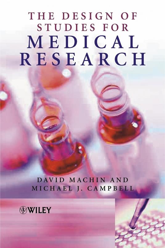 The Design of Studies for Medical Research - David Machin,Michael J. Campbell - cover