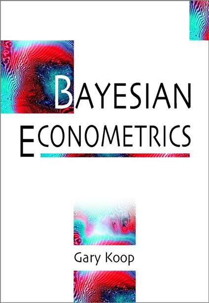 Bayesian Econometrics - Gary Koop - cover