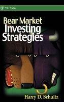 Bear Market Investing Strategies - Harry D. Schultz - cover