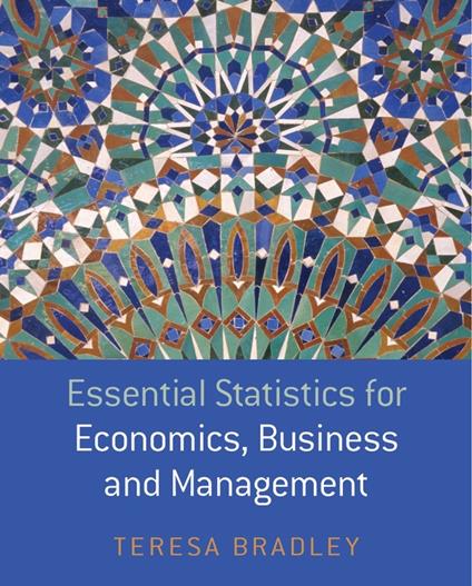 Essential Statistics for Economics, Business and Management - Teresa Bradley - cover