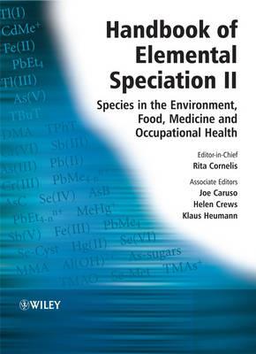 Handbook of Elemental Speciation II: Species in the Environment, Food, Medicine and Occupational Health - cover