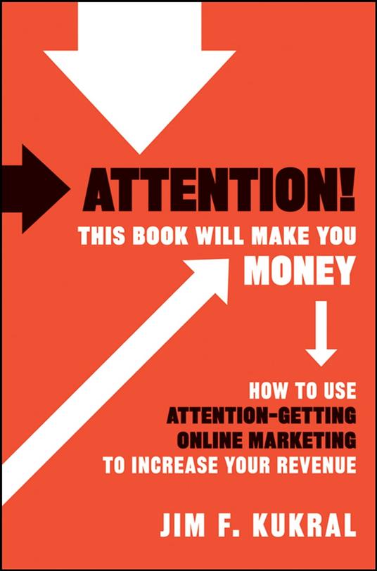 Attention! This Book Will Make You Money