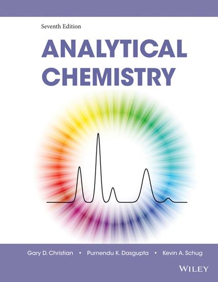 Analytical Chemistry - Purnendu K. Dasgupta,Kevin A. Schug,Gary D. Christian - cover