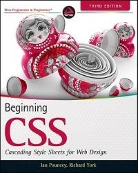 Beginning CSS: Cascading Style Sheets for Web Design - Ian Pouncey,Richard York - cover