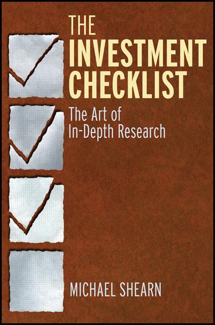 The Investment Checklist: The Art of In-Depth Research - Michael Shearn - cover