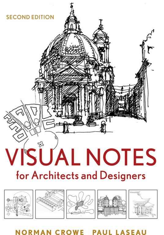 Visual Notes for Architects and Designers - Norman Crowe,Paul Laseau - cover