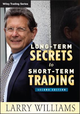 Long-Term Secrets to Short-Term Trading - Larry Williams - cover