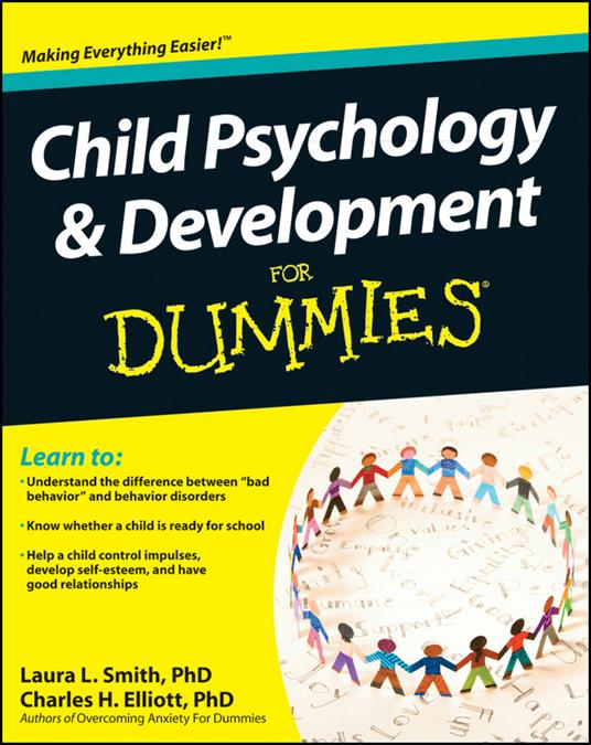 Child Psychology and Development For Dummies - Laura L. Smith,Charles H. Elliott - cover