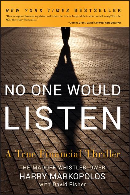No One Would Listen: A True Financial Thriller - Harry Markopolos - cover