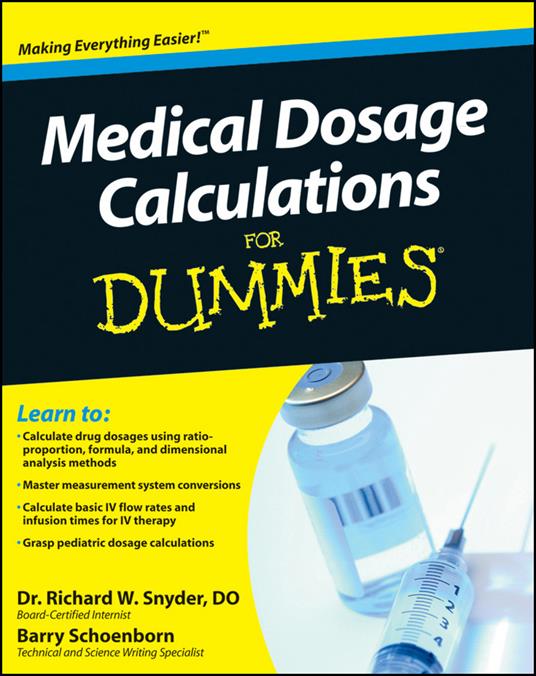 Medical Dosage Calculations For Dummies - Richard Snyder,Barry Schoenborn - cover