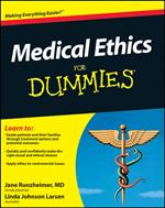 Medical Ethics For Dummies