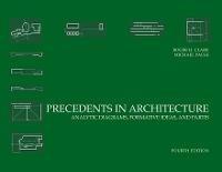 Precedents in Architecture: Analytic Diagrams, Formative Ideas, and Partis - Roger H. Clark,Michael Pause - cover