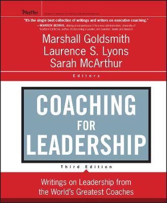 Coaching for Leadership: Writings on Leadership from the World's Greatest Coaches - Marshall Goldsmith,Laurence S. Lyons,Sarah McArthur - cover