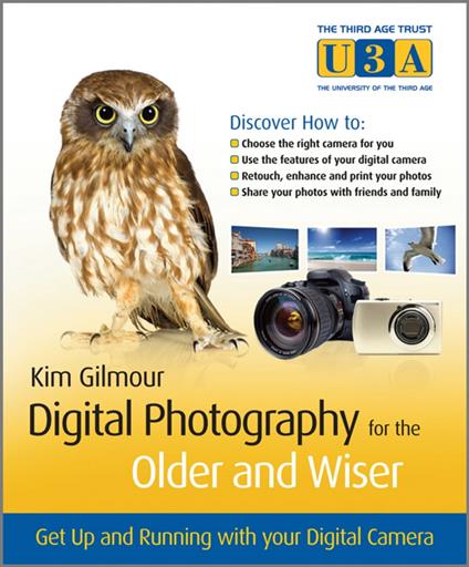 Digital Photography for the Older and Wiser