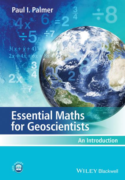 Essential Maths for Geoscientists: An Introduction - Paul I. Palmer - cover