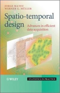 Spatio-temporal Design: Advances in Efficient Data Acquisition - cover