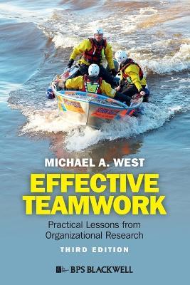 Effective Teamwork: Practical Lessons from Organizational Research - Michael A. West - cover