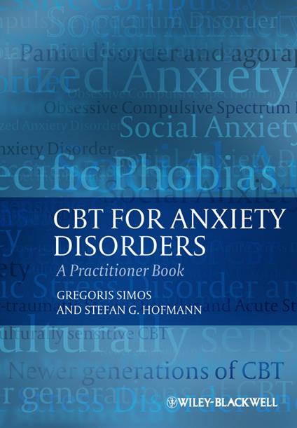CBT For Anxiety Disorders: A Practitioner Book - Gregoris Simos,Stefan G. Hofmann - cover
