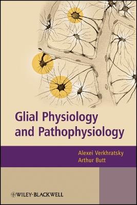 Glial Physiology and Pathophysiology - cover