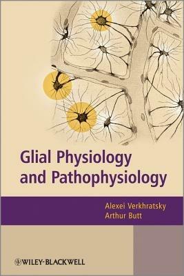 Glial Physiology and Pathophysiology - cover