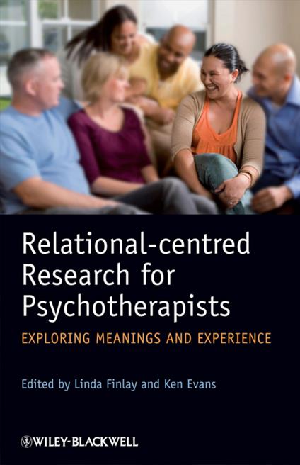 Relational-centred Research for Psychotherapists: Exploring Meanings and Experience - cover