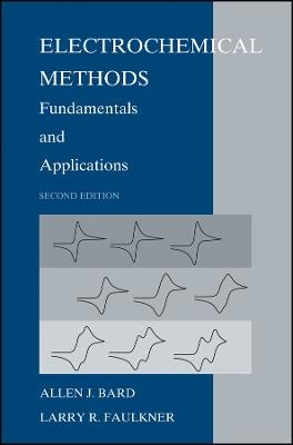 Electrochemical Methods: Fundamentals and Applications - Allen J. Bard,Larry R. Faulkner - cover