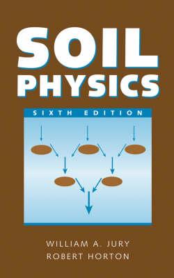 Soil Physics - William A. Jury,Robert Horton - cover