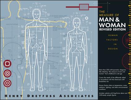 The Measure of Man and Woman: Human Factors in Design - Henry Dreyfuss Associates,Alvin R. Tilley - cover