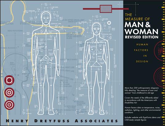The Measure of Man and Woman: Human Factors in Design - Henry Dreyfuss Associates,Alvin R. Tilley - cover