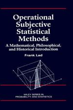 Operational Subjective Statistical Methods: A Mathematical, Philosophical, and Historical Introduction