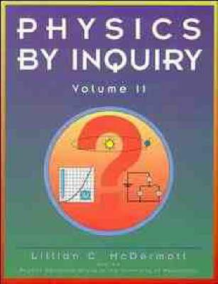 Physics by Inquiry: An Introduction to Physics and the Physical Sciences, Volume 2 - Lillian C. McDermott,Physics Education Group - cover
