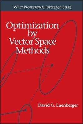 Optimization by Vector Space Methods - David G. Luenberger - cover