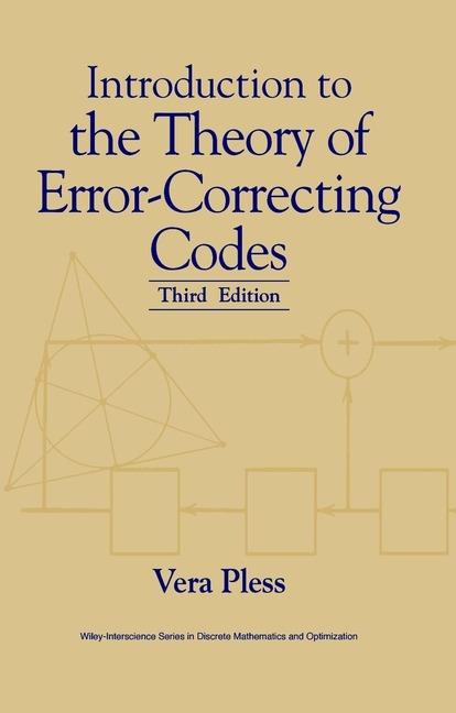 Introduction to the Theory of Error-Correcting Codes - Vera Pless - cover