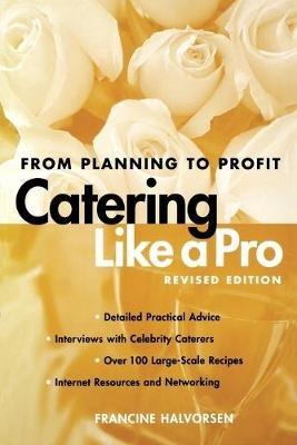 Catering Like a Pro: Revised Edition - Francine Halvorsen - cover